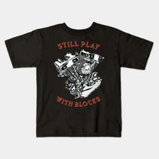 STILL PLAY WITH BLOCKS - MOTORCYCLE V ENGINE Kids T-Shirt